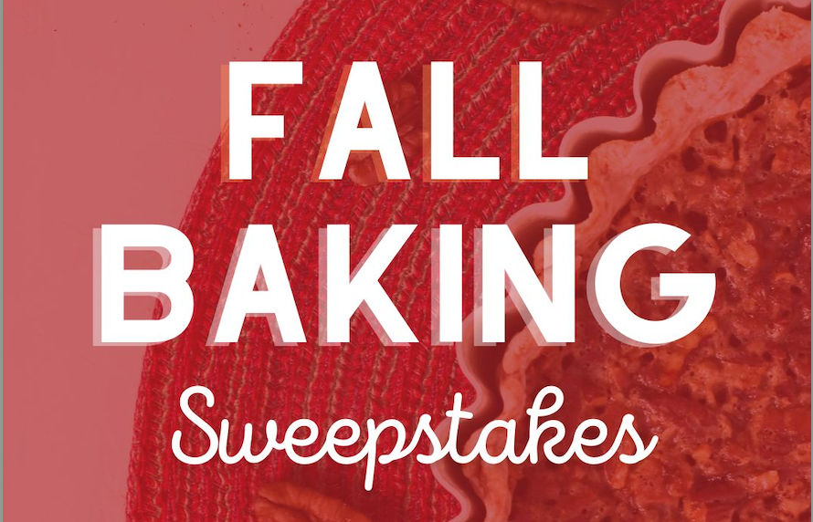 Our 2025 Fall Baking Sweepstakes is Here